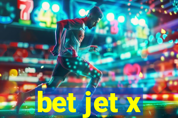 bet jet x